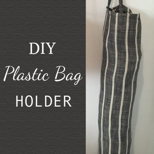 Create Pray Love | DIY Plastic Bag Holder