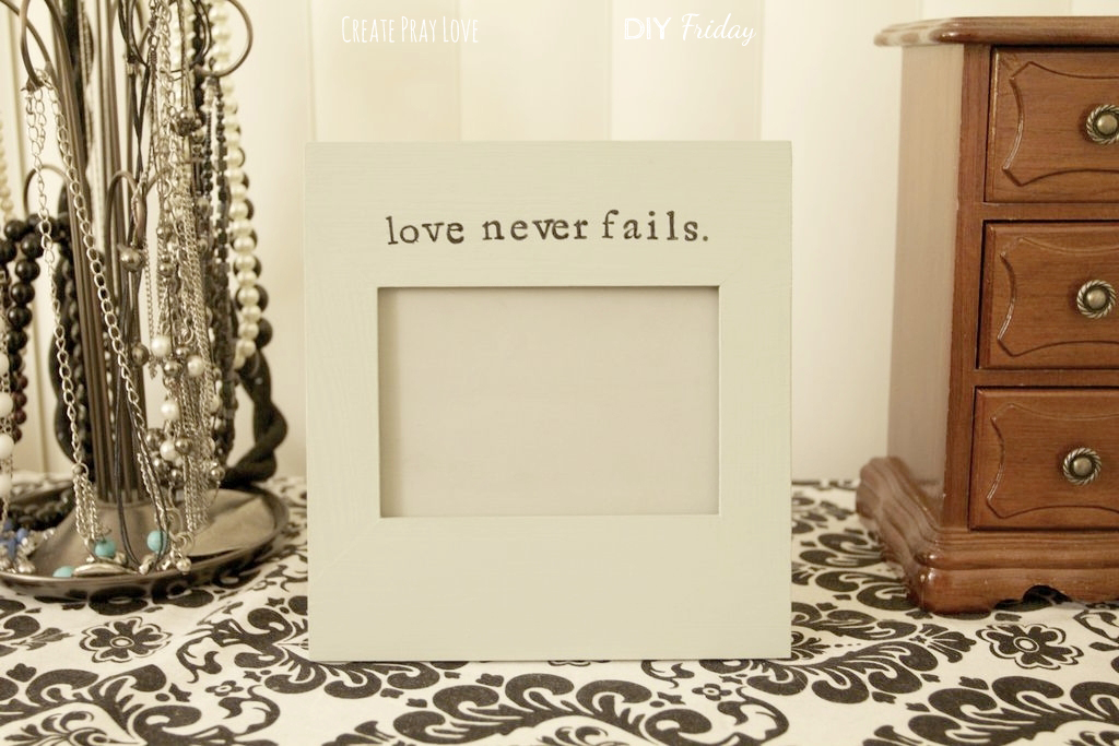 Create Pray Love | DIY Wedding & Bridal Shower Picture Frame