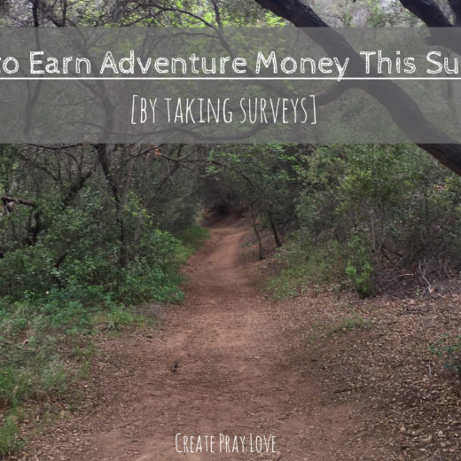 Create Pray Love | How to Earn Adventure Money This Summer