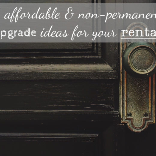 Create Pray Love | 5 Affordable Upgrades to Make Your Rental More Homey