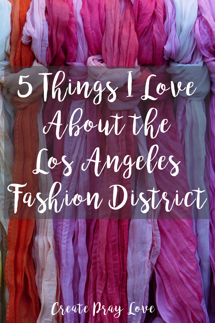5 Things I Love About the Los Angeles Fashion District