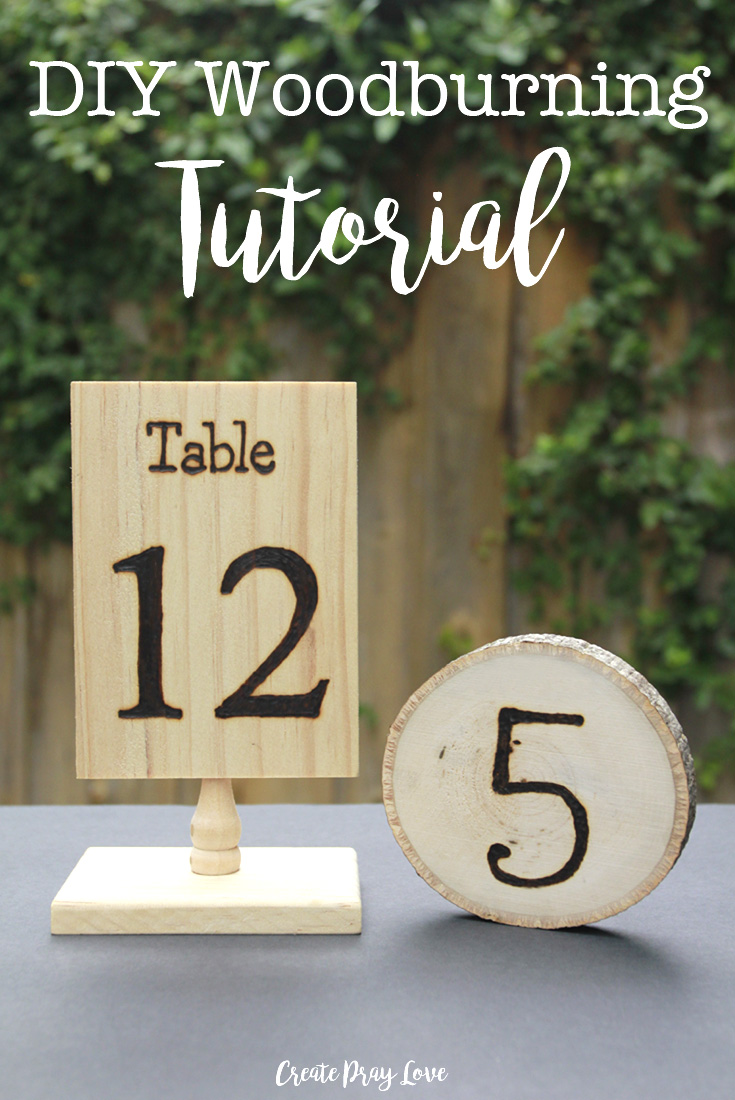 How to Make Rustic Wedding Table Numbers Woodburning - DIY Woodburning Tutorial | Create Pray Love
