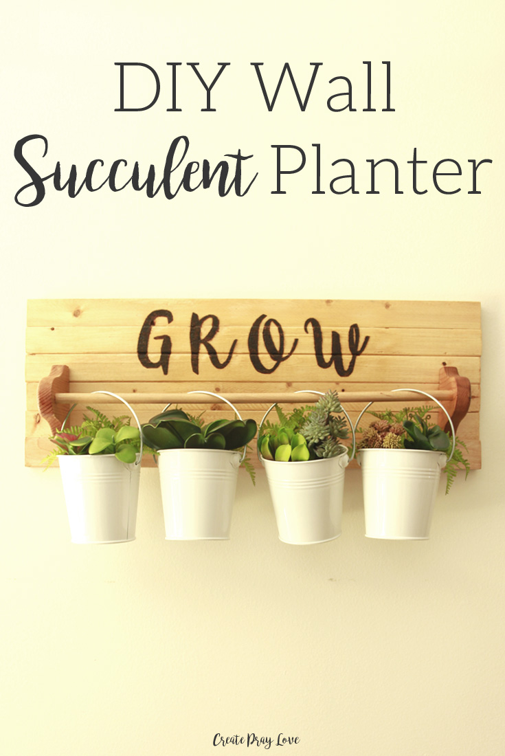 DIY Wall Succulent Planter | Create Pray Love