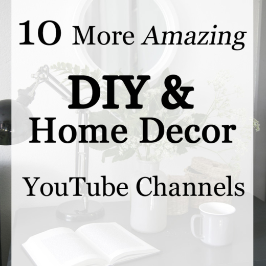 10 More Stunning DIY and Home Decor Youtube Channels