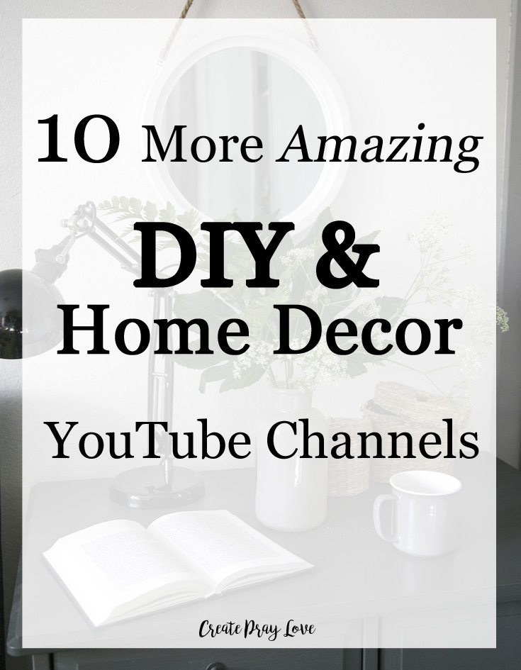 10 More Stunning DIY  and Home  Decor  Youtube  Channels